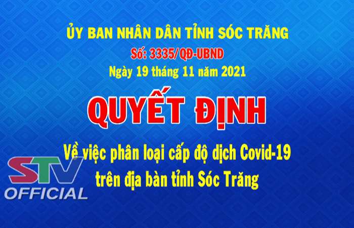Quyết định Số 3335: Phân loại cấp độ dịch COVID-19 trên địa bàn tỉnh Sóc Trăng